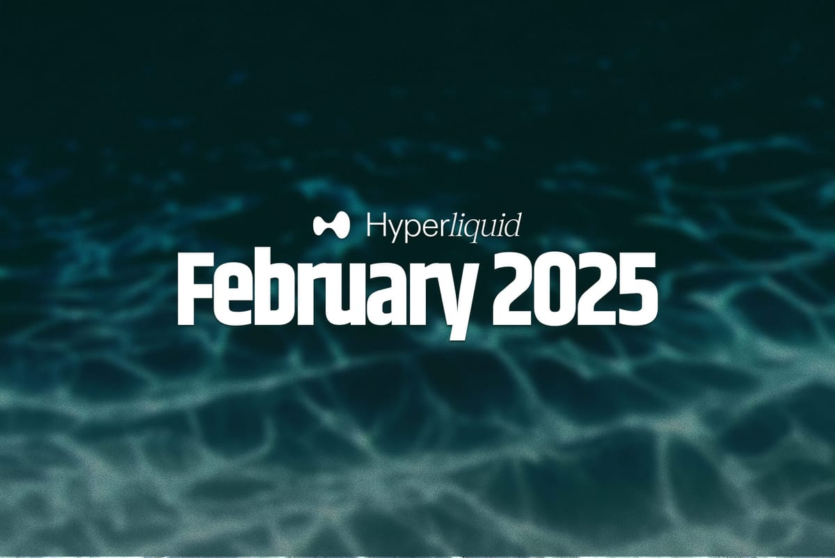 Hyperliquid 2月のハイライト