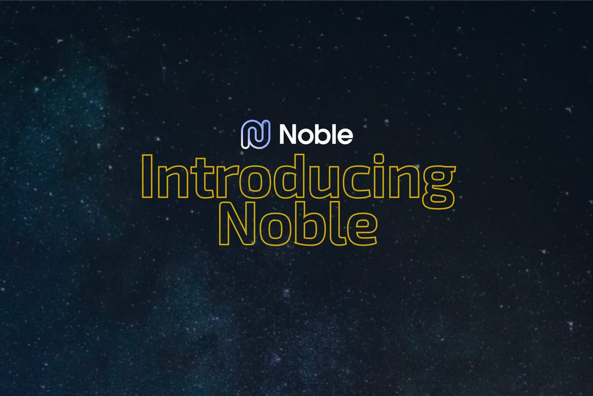 Noble：Cosmosにおけるネイティブ資産発行の新拠点