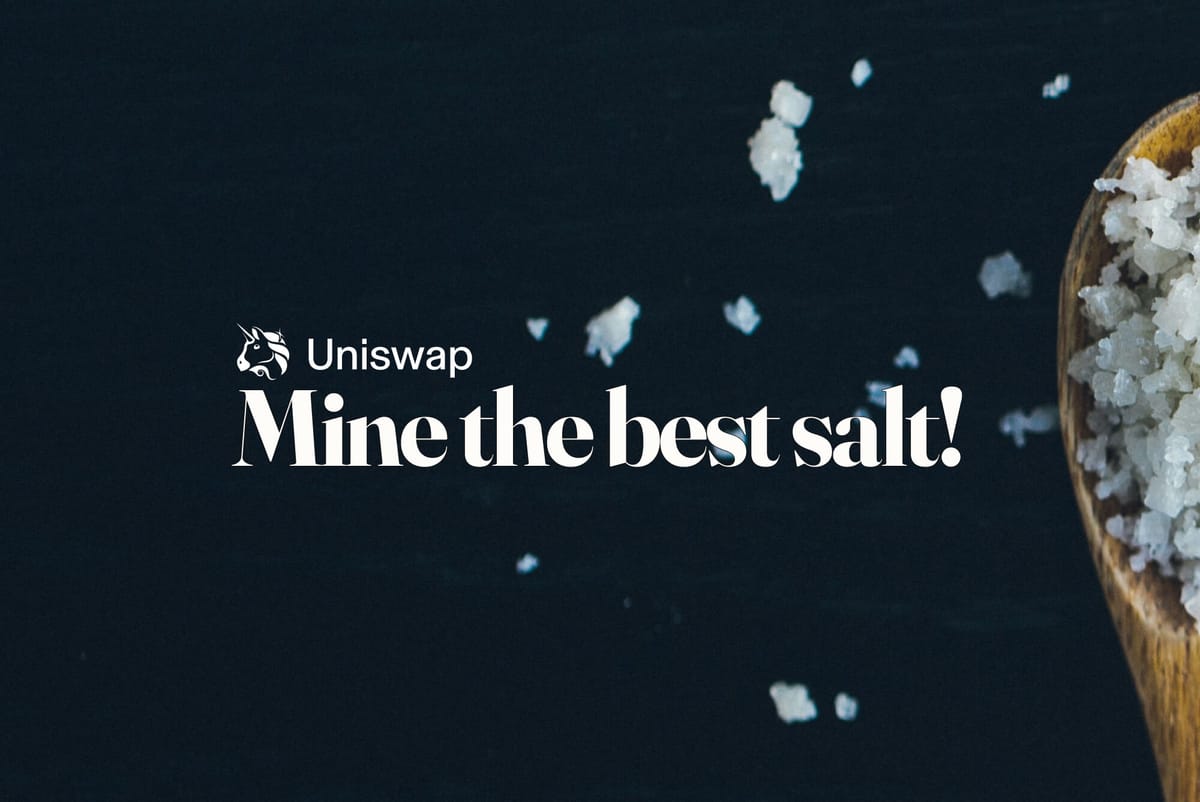 Uniswap v4に最適なソルトを見つけて、オンチェーンレジェンドになろう