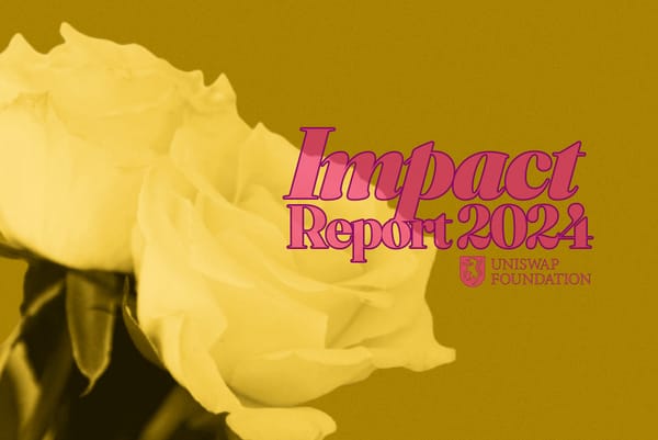 Uniswap財団2024年活動報告：コミュニティ・インパクトレポート2024